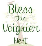 Bless this Voignier Nest