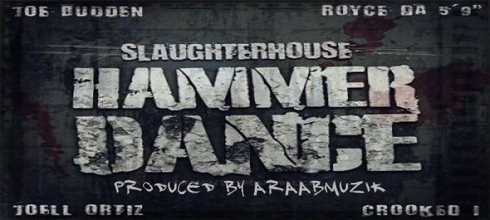 "HAMMER DANCE" (music video) by SLAUGHTERHOUSE & ARAABMUZIK http://bit.ly/IXyKfg