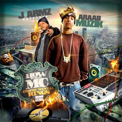 "HOW TO BE AN MC: INSTRUMENTAL KINGS 5" (the instrumental mixtape) by ARAAB MUZIK [Hosted by J Armz] Free Download Link: http://bit.ly/afomc1